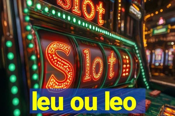 leu ou leo